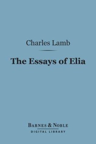 Cover of The Essays of Elia (Barnes & Noble Digital Library)