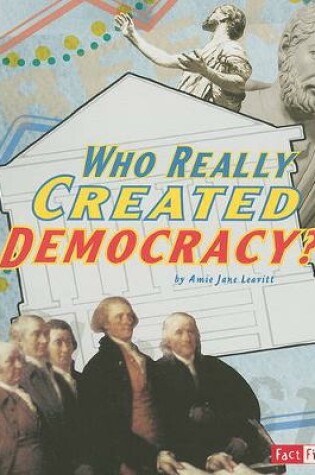 Cover of Who Really Created Democracy? (Race for History)