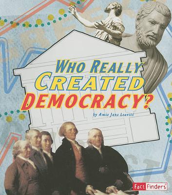 Book cover for Who Really Created Democracy? (Race for History)