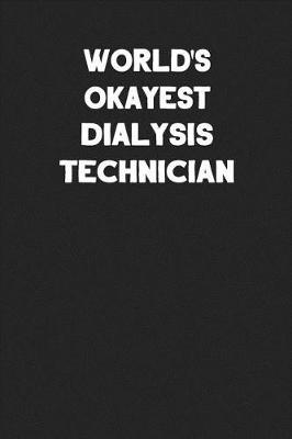 Book cover for World's Okayest Dialysis Technician