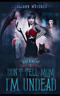 Cover of Don't Tell Mom I'm Undead