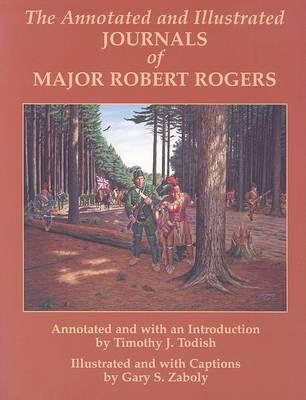 Book cover for The Annotated and Illustrated Journals of Major Robert Rogers