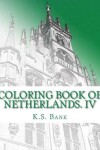 Book cover for Coloring Book of Netherlands. IV