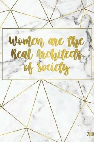 Cover of Women Are the Real Architects of Society 2019