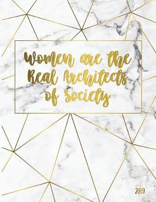 Book cover for Women Are the Real Architects of Society 2019