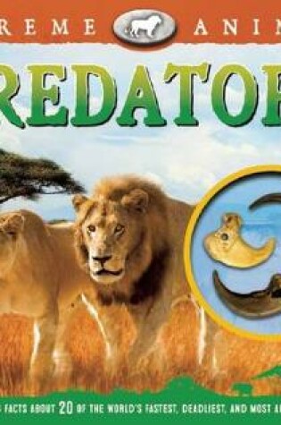 Cover of Extreme Animals: Predators