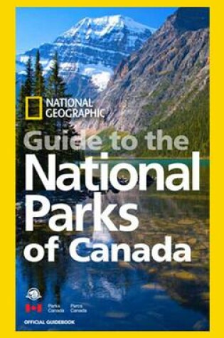 Cover of National Geographic Guide to the National Parks of Canada