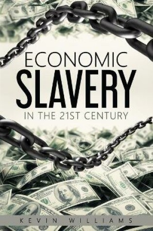 Cover of Economic Slavery in the 21st Century