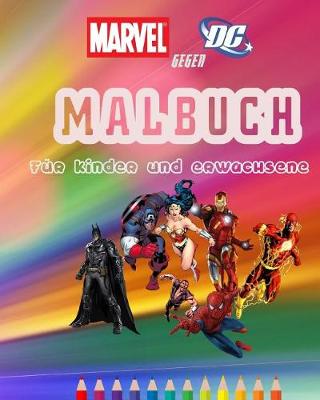 Book cover for Marvel Gegen DC Malbuch Fur Kinder Und Erwachsene
