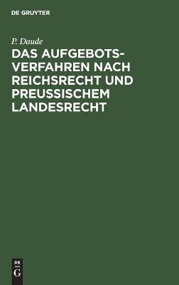 Cover of Das Aufgebotsverfahren Nach Reichsrecht Und Preu�ischem Landesrecht