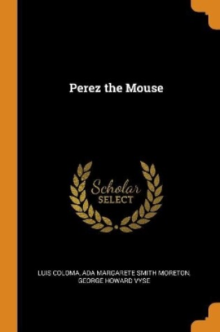 Cover of Perez the Mouse