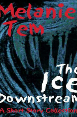 Cover of The Ice Downstream