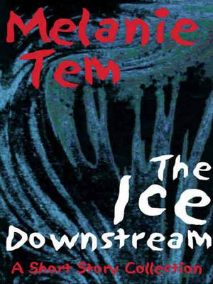 Book cover for The Ice Downstream