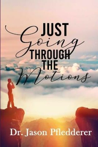 Cover of Just Going Through The Motions