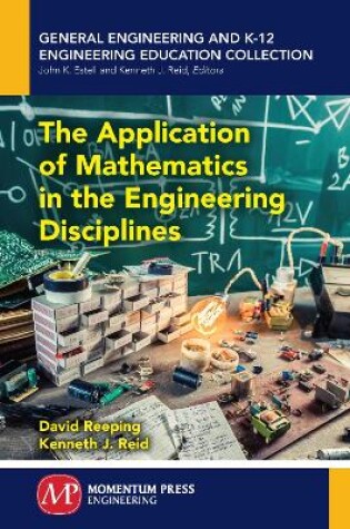 Cover of The Application of Mathematics in the Engineering Disciplines