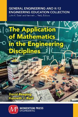 Book cover for The Application of Mathematics in the Engineering Disciplines