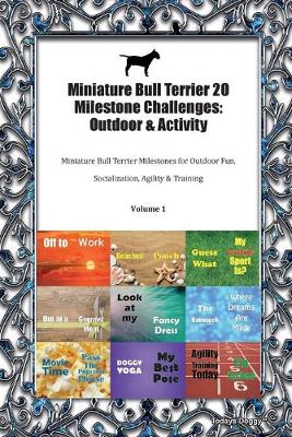 Book cover for Miniature Bull Terrier 20 Milestone Challenges