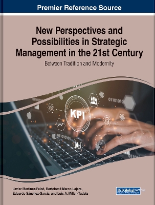 Cover of New Perspectives and Possibilities in Strategic Management in the 21st Century: Between Tradition and Modernity