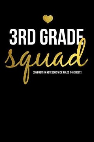 Cover of 3rd Grade Squad Composition Notebook
