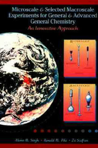 Cover of Microscale and Selected Macroscale Experiments for General and Advanced General Chemistry