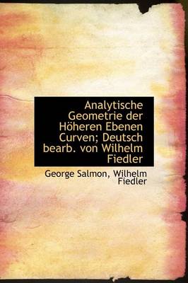 Book cover for Analytische Geometrie Der Hoheren Ebenen Curven; Deutsch Bearb. Von Wilhelm Fiedler