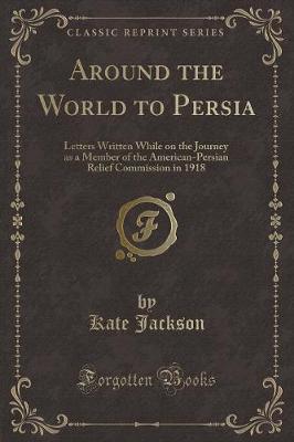 Book cover for Around the World to Persia