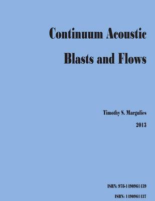 Book cover for Continuum Acoustic Blasts and Flows