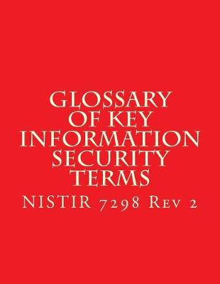 Book cover for NISTIR 7298 r2 Glossary of Key Information Security Terms