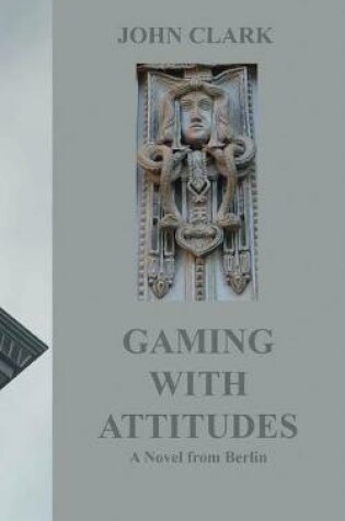 Cover of Gaming with Attitudes