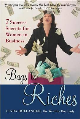 Book cover for Bags to Riches: 7 Success Secrets for Women in Business