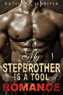 Book cover for My Stepbrother Is a Tool