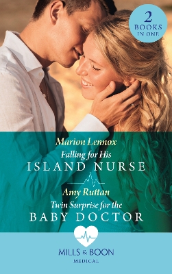 Book cover for Falling For His Island Nurse / Twin Surprise For The Baby Doctor