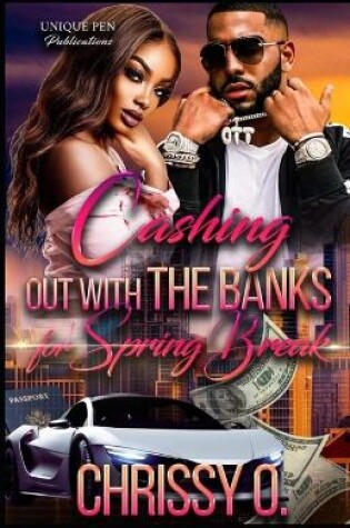 Cover of Cashing Out with The Banks for Spring Break