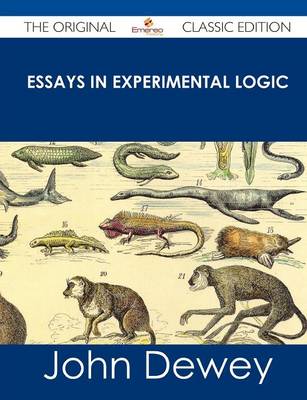 Book cover for Essays in Experimental Logic - The Original Classic Edition