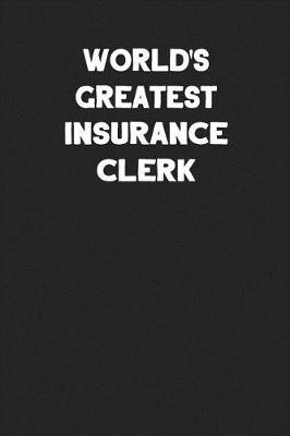 Book cover for World's Greatest Insurance Clerk