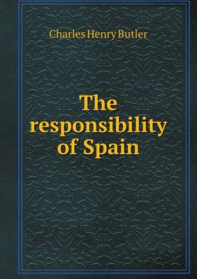 Book cover for The responsibility of Spain