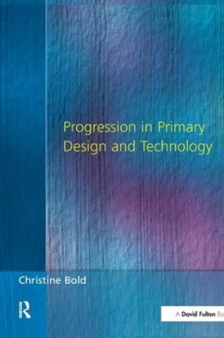 Cover of Progression in Primary Design and Technology