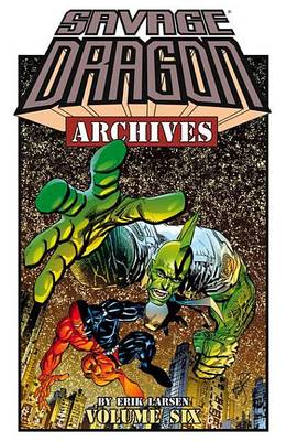 Book cover for Savage Dragon Archives Vol. 6