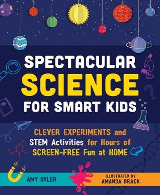 Book cover for Spectacular Science for Smart Kids