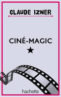 Book cover for Cine Magic