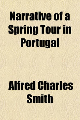 Book cover for Narrative of a Spring Tour in Portugal