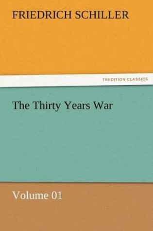 Cover of The Thirty Years War - Volume 01