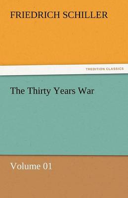 Book cover for The Thirty Years War - Volume 01