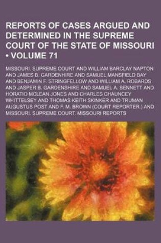 Cover of Reports of Cases Argued and Determined in the Supreme Court of the State of Missouri (Volume 71)