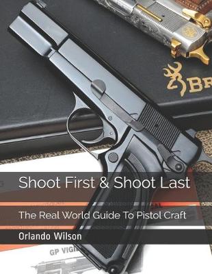 Book cover for Shoot First & Shoot Last