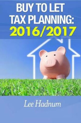 Cover of Buy To Let Tax Planning