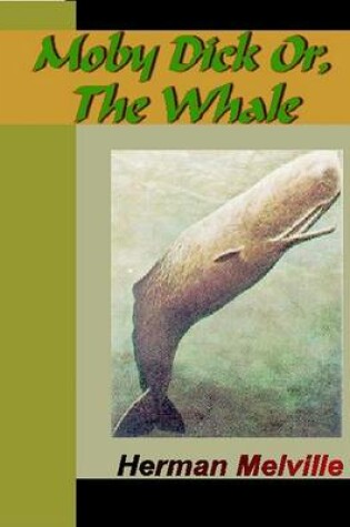 Cover of Moby Dick, or the White Whale