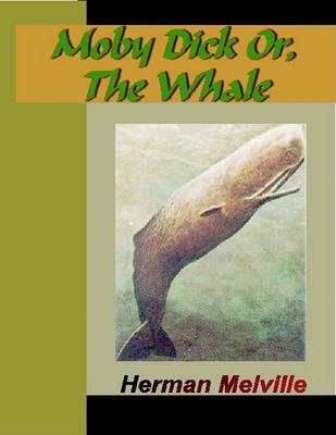 Book cover for Moby Dick, or the White Whale