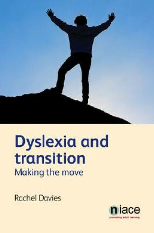 Cover of Dyslexia and Transition
