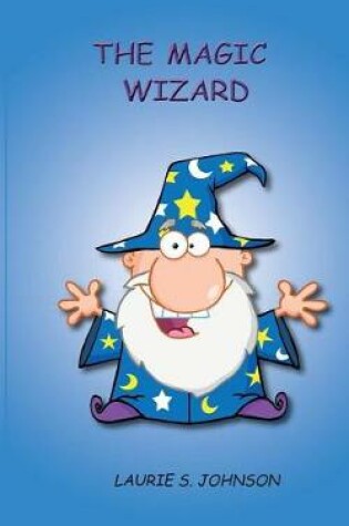 Cover of The Magic Wizard